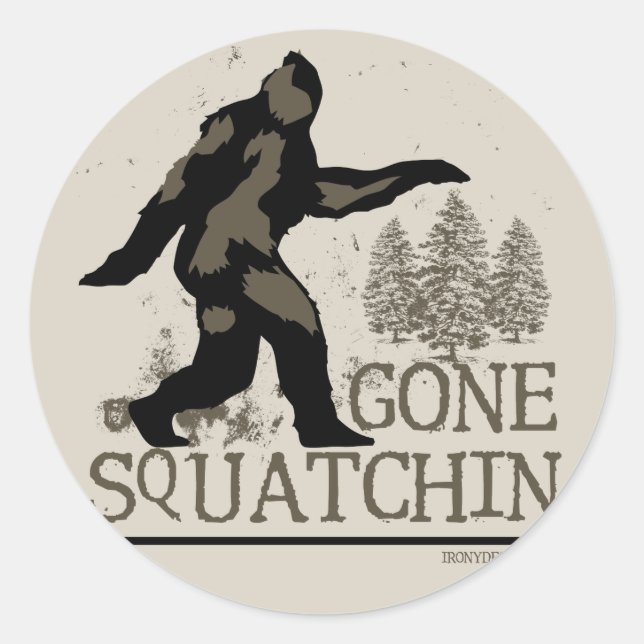 Gone Squatchin Runder Aufkleber (Vorderseite)