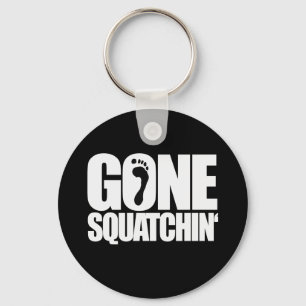 GONE SQUATCHIN' - SCHLÜSSELANHÄNGER