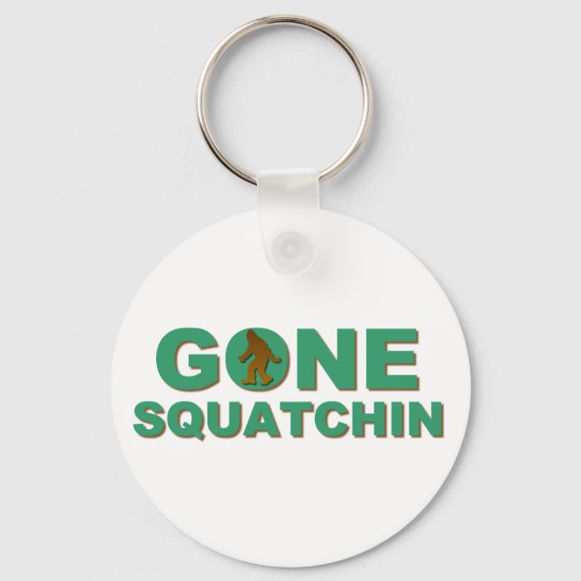 Gone Squatchin Schlüsselanhänger (Vorderseite)