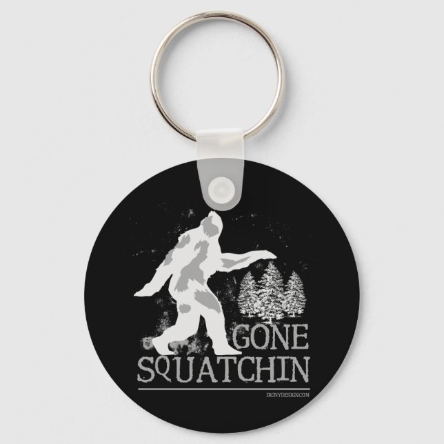 Gone Squatchin Schlüsselanhänger (Vorderseite)