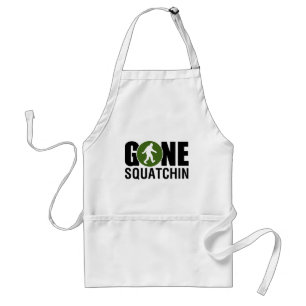Gone Squatchin Schürze