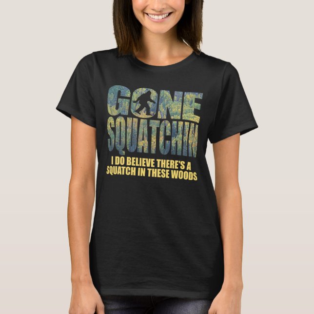 Gone Squatchin **Special Deep Forest 2. Ausgabe** T-Shirt (Vorderseite)
