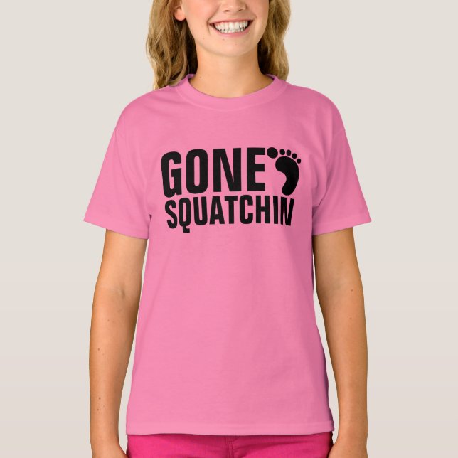 GONE SQUATCHIN T - SHIRT (Vorderseite)
