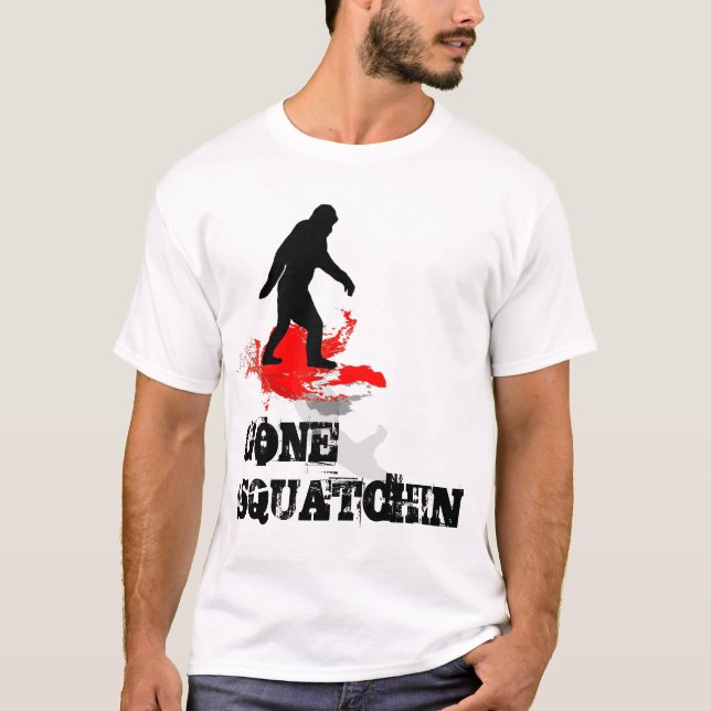 Gone Squatchin T-Shirt (Vorderseite)