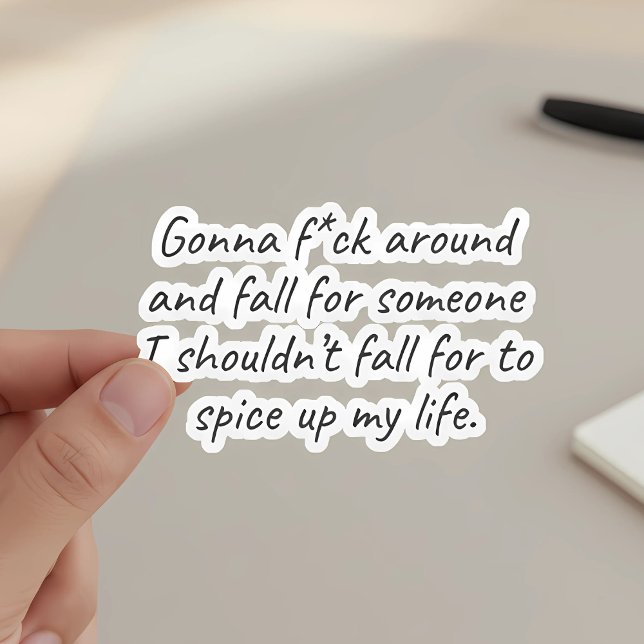 Gonna Fall für Falsche Person - scharfer Spaß Aufkleber (Von Creator hochgeladen)