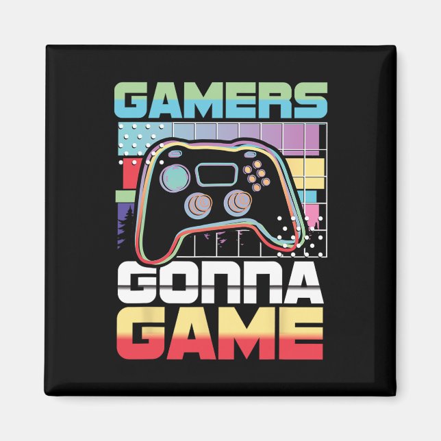 Gonna Game Video Game Player Gaming Funny Magnet (Vorne)