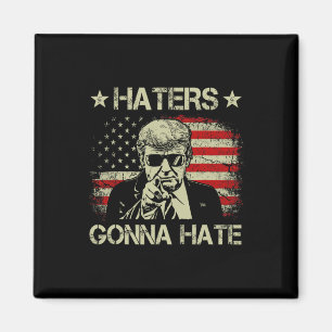 Gonna Hate Middle Finger Funny Trump 2024 Präsiden Magnet