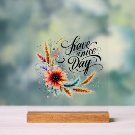 Gönnen Sie sich einen schönen Blumentag Acrylschild