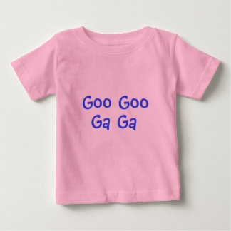 Goo Goo Ga Baby T - Shirt