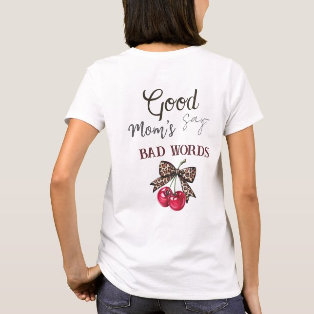 Good/Bad/Cool Mom's Shirt (Rückseite)