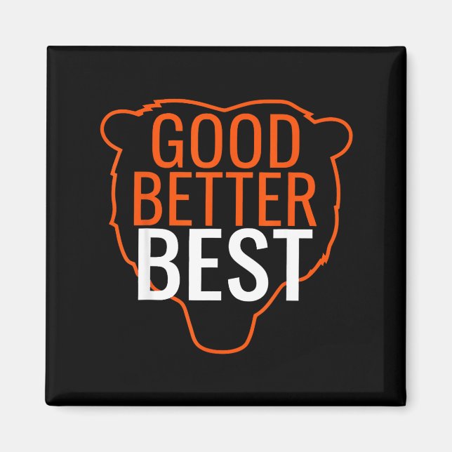 Good Better Bes Chicago Good Better Men Women  Magnet (Vorne)