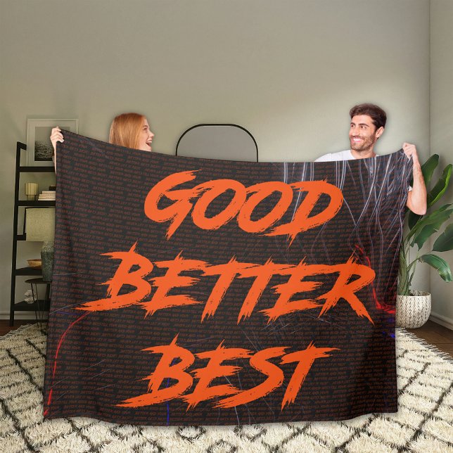 Good Better Best Never Let It Rest Fleecedecke (Von Creator hochgeladen)