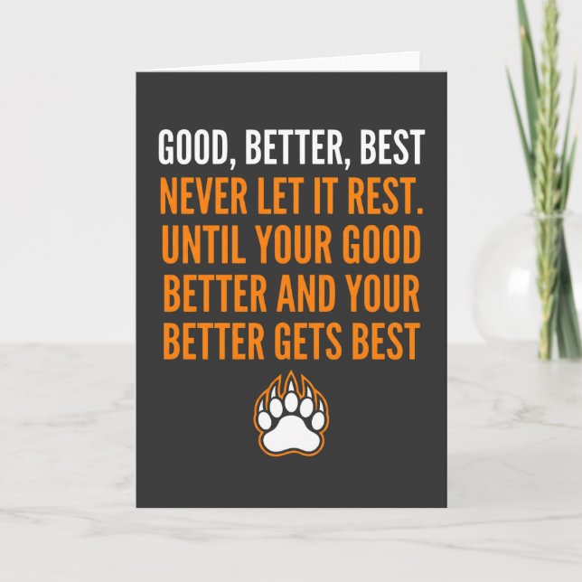 Good Better Best Never Let It Rest funny Karte (Vorderseite)