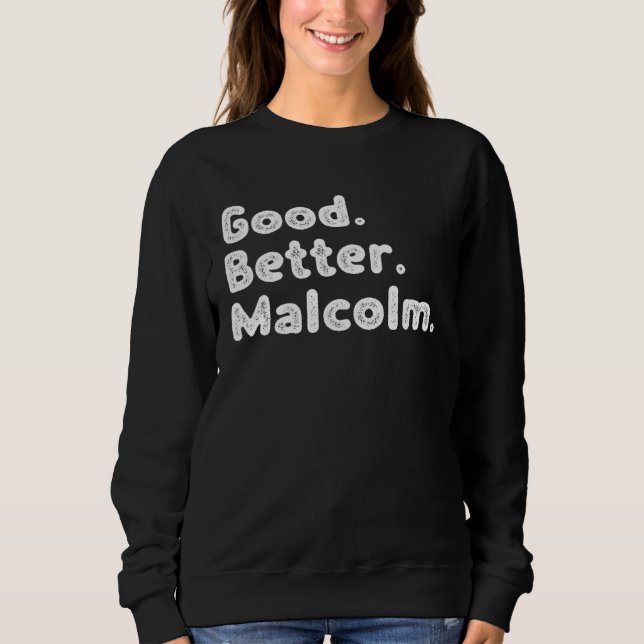 Good better Malcolm Sweatshirt (Vorderseite)