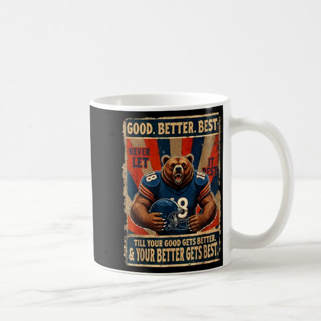 Good Better Never Let It Rest Funny Bear  Kaffeetasse (Rechts)