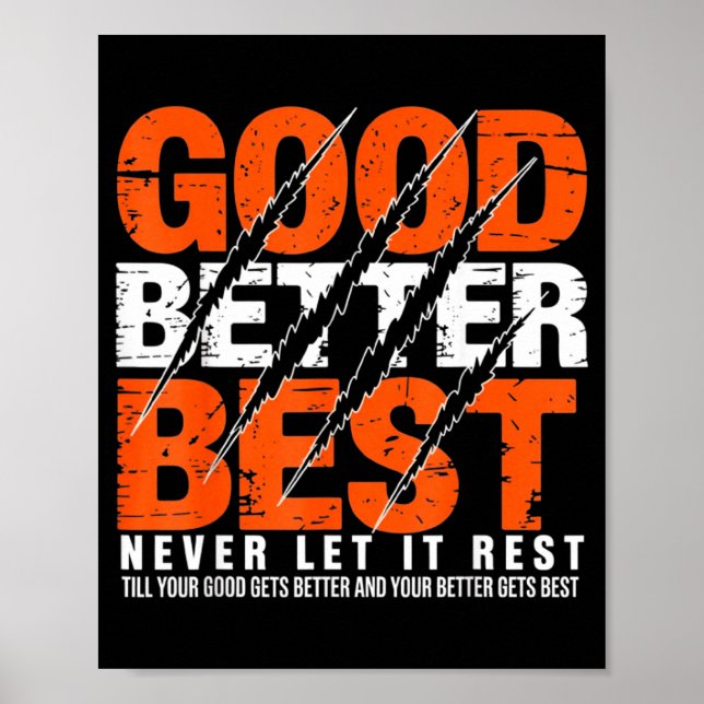 Good Better Never Let It Rest Motivation Bear Claw Poster (Vorne)