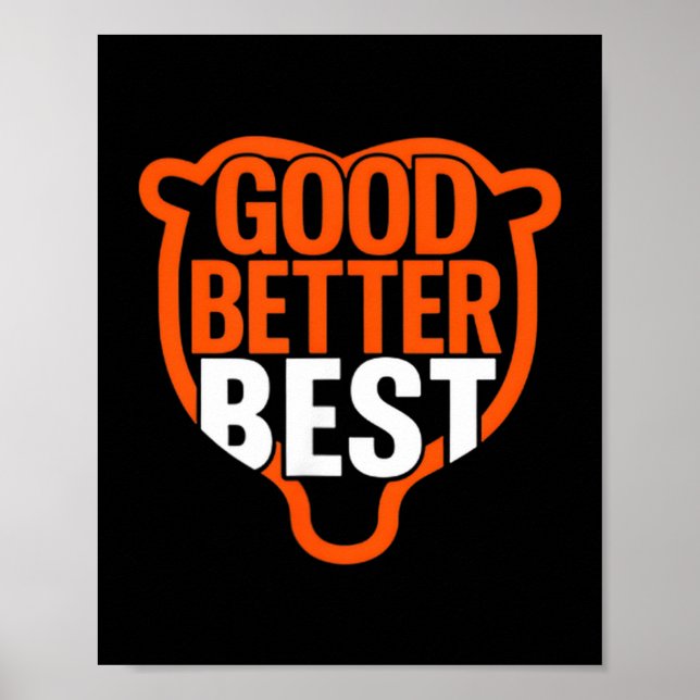 Good Better Never Let It Rest Motivation Bear Claw Poster (Vorne)