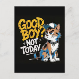 Good Boy Not Today Funny Cat Illustration Feiertagspostkarte