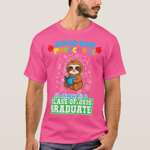 Good Bye Preschool Class of 2035 Graduate PreK 10 T-Shirt