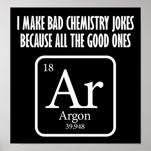 Good Chemistry Jokes Argon Funny Poster blass (Vorne)