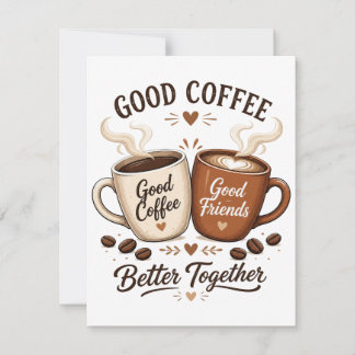Good Coffee Good Friends mit zwei Kaffeetassen RSVP Karte