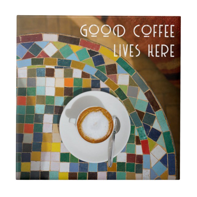 Good coffee lives here, coffee photo fliese (Vorderseite)