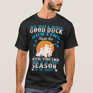 Good duck black black lab T-Shirt