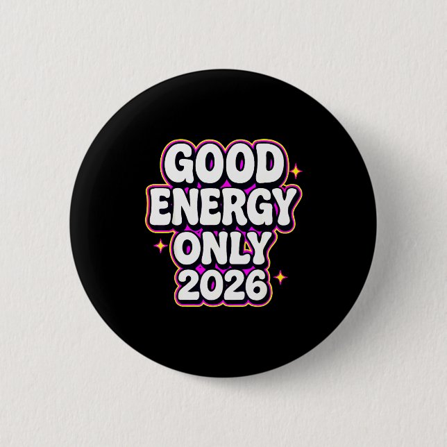 Good Energy Only 2026 Retro Bubble Letter Design  Button (Vorderseite)