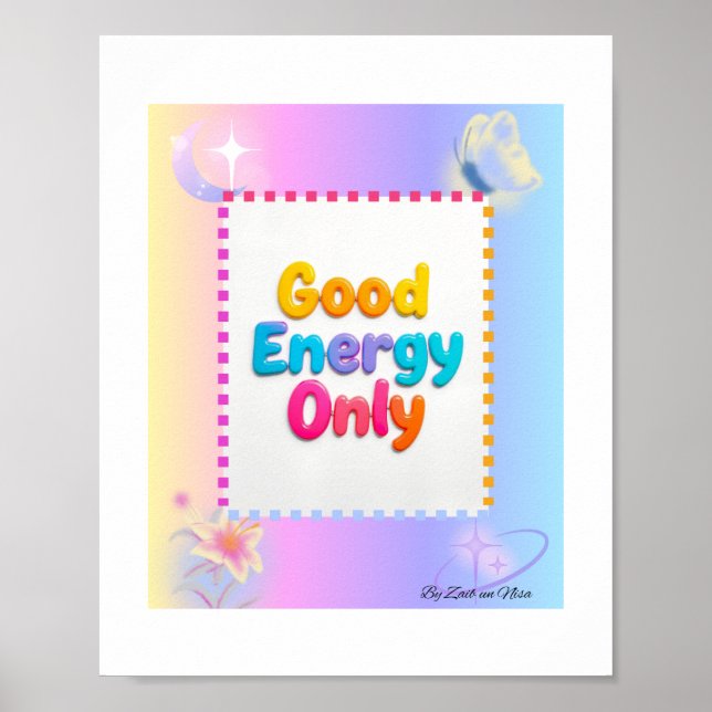 Good Energy Only – Vibrant Gradient Lettering  Poster (Vorne)