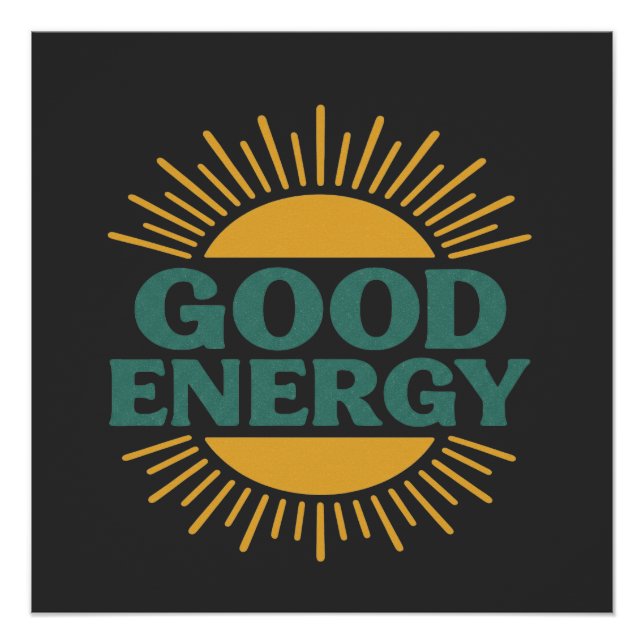 Good Energy- Retro Sunburst Positive Vibes Design Poster (Vorderseite)