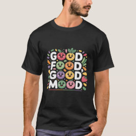 Good Food Good Mood Cute Cartoon Fruits & Veggies  T-Shirt