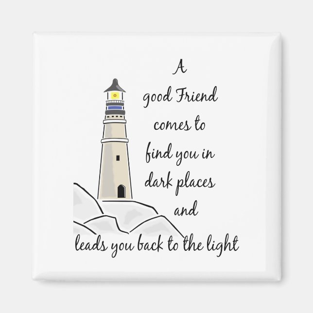 Good Friend Inspiration Zitat Magnet (Vorne)