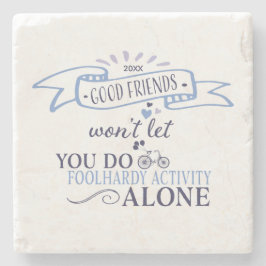 Good Friends Funny Typografy Zitat Steinuntersetzer