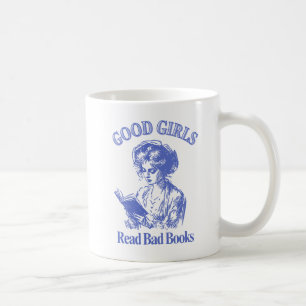 Good Girls lesen schlechte Bücher - Vintages Style Kaffeetasse