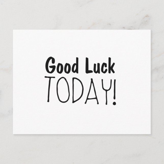 "Good Luck Today" encouragement cards Postkarte (Vorderseite)