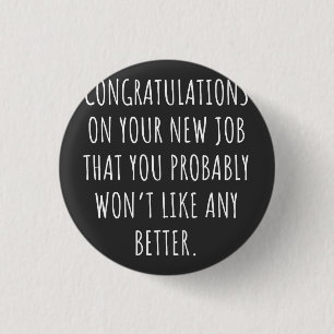 Good luck with the new job button