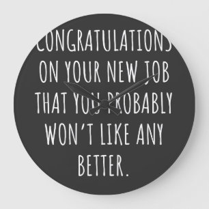 Good luck with the new job große wanduhr