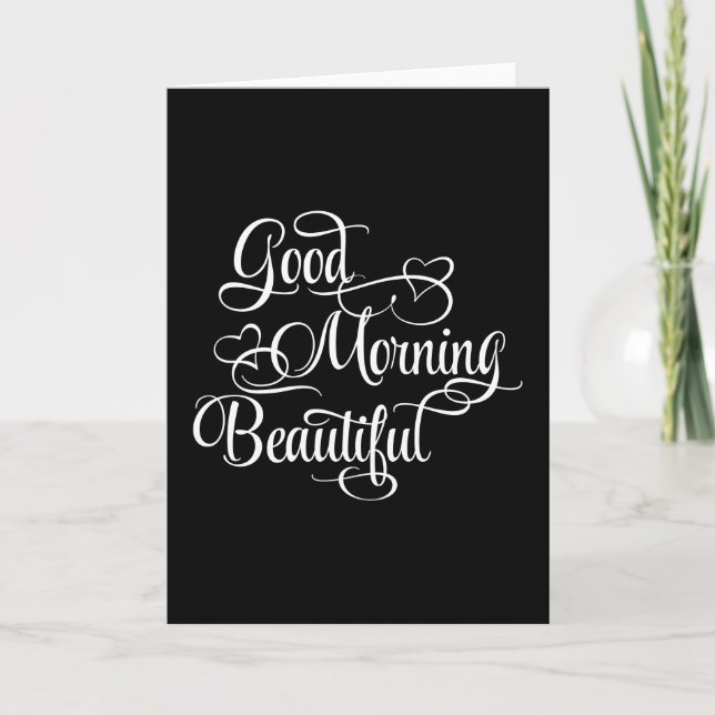 Good Morning Beautiful - Carte Inspirational (Devant)