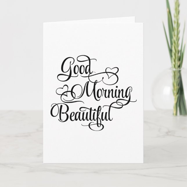 Good Morning Beautiful - Carte Inspirational (Devant)