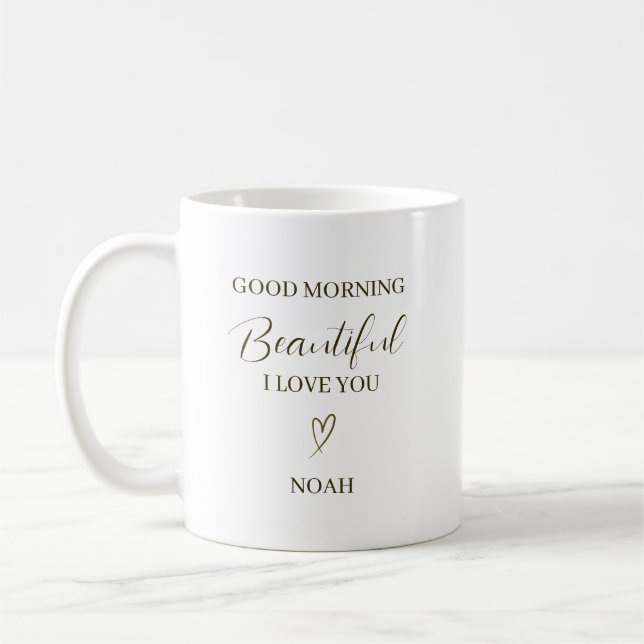 Good Morning Beautiful I Love You Personalized Kaffeetasse (Links)