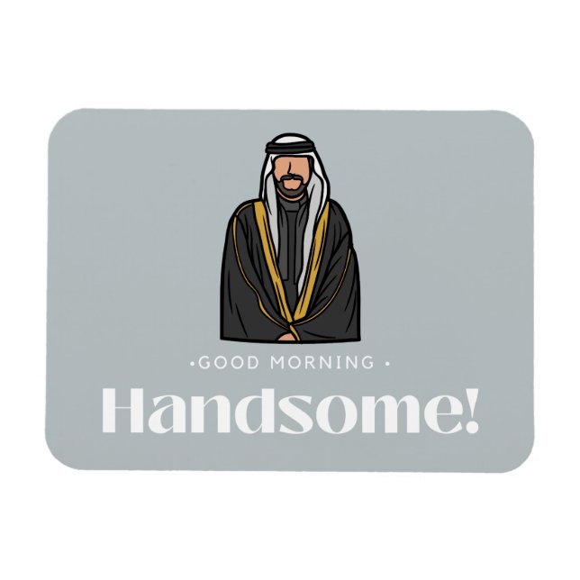 "Good Morning Handsome" Arabisches Menschenmagazin Magnet (Horizontal)