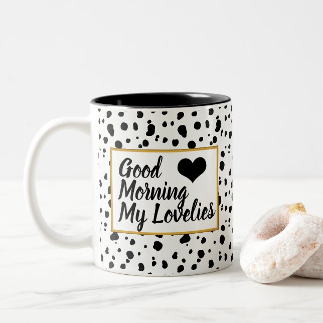 Good Morning Lovelies Trendy Dalmatiner Spots Zweifarbige Tasse (Mit Donut)