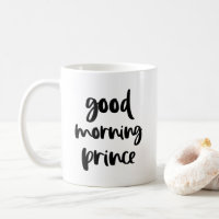 Good Morning Prince Black Modern Typografy Tasse