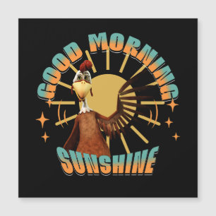 Good Morning Sunshine Funny Rooster Magnetkarte