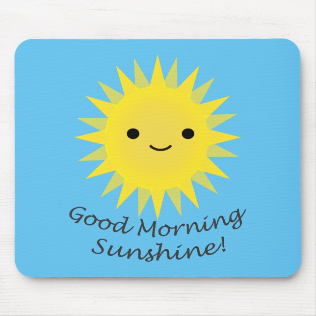 Good Morning Sunshine Kawaii Sun Mousepad (Vorne)