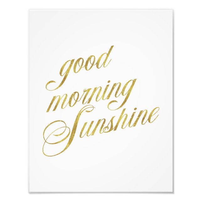 Good Morning Sunshine Zitat Imitate Gold Foil Zita Fotodruck (Vorne)