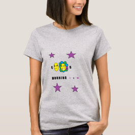 Good Morning Women's T-Shirt