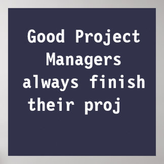 Good Project Managers Funny Famous PMO Quote Poster