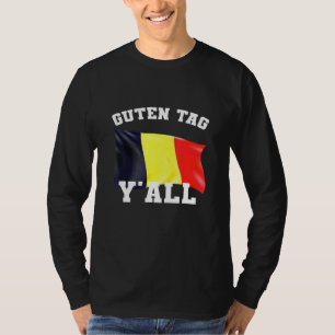 Good Tag Yall German American T-Shirt A
