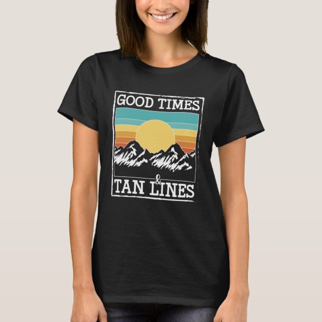 Good Times & Tan Lines Glamping T-Shirt (Vorderseite)